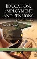 Education, Employment & Pensions
