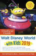Unofficial Guide to Walt Disney World with Kids 2019