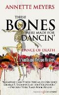 These Bones Were Made for Dancin'