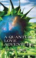 A Quantum Love Adventure