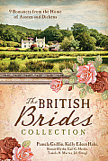 British Brides Collection 9 Romances from the Home of Austen & Dickens