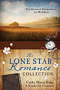 Lone Star Romance Collection Five Stories of Untamed Love in a Wild State