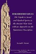 Disembodied Souls: The Nefesh in Israel and Kindred Spirits in the Ancient Near East, with an Appendix on the Katumuwa Inscription