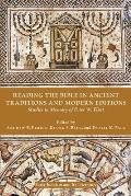 Reading the Bible in Ancient Traditions and Modern Editions: Studies in Memory of Peter W. Flint