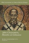 John Chrysostom, Homilies on Colossians