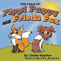The Tails of Pippi Puppy and Frieda Fox