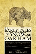 Early Tales of Snow & Oakham