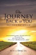 The Journey Back to You