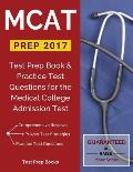 MCAT Prep 2017: Test Prep Book & Practice Test Questions for the Medical College Admission Test