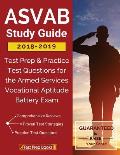 ASVAB Study Guide 2018 2019 Test Prep & Practice Test Questions for the Armed Services Vocational Aptitude Battery Exam
