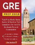 GRE Prep 2018 Test Prep Book Study Guide & Practice Test Questions for the Ets Graduate Record Examination