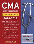 CMA Exam Preparation Study Guide 2018-2019: CMA Study Guide and Test Practice for the Medical Assistant Certification Exam