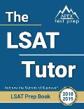 The LSAT Tutor: LSAT Prep Books 2018-2019 Study Guide & Practice Test Questions for the Law School Admission Council's (LSAC) Law Scho