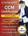 CCM Certification Study Guide: CCM Practice Questions and Exam Prep for the Certified Case Manager Test [5th Edition]