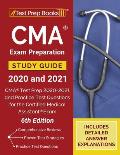 CMA Exam Preparation Study Guide 2020 and 2021: CMA Test Prep 2020-2021 and Practice Test Questions for the Certified Medical Assistant Exam [6th Edit