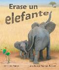 Erase Un Elefante Once Upon an Elephant