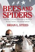 Bees and Spiders: Applied Cultural Awareness and the Art of Cross-Cultural Influence