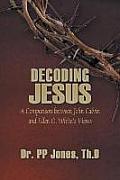Decoding Jesus: A Comparison Between John Calvin and Ellen G. White's Views