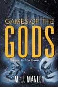 Games of the Gods! Sequel to The Gene Factor