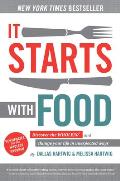 It Starts with Food Discover the Whole30 & Change Your Life in Unexpected Ways