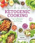 Quick & Easy Ketogenic Cooking Meal Plans & Time Saving Paleo Recipes to Inspire Health & Shed Weight