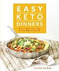 Easy Keto Dinners Flavorful Low Carb Meals for Any Night of the Week