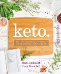 Keto The Complete Guide to Success on The Ketogenic Diet including Simplified Science & No cook Meal Plans