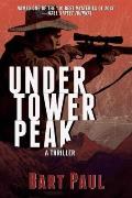 Under Tower Peak: A Tommy Smith High Country Noir, Book One