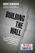 Building the Wall The Play & Commentary