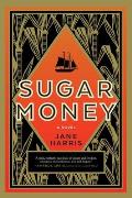 Sugar Money A Novel