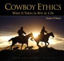 Cowboy Ethics What It Takes to Win at Life