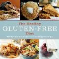 The Healthy Gluten-Free Diet: Nutritious and Delicious Recipes for a Gluten-Free Lifestyle