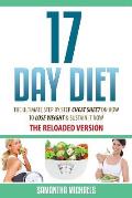 17 Day Diet: The Ultimate Step by Step Cheat Sheet on How to Lose Weight & Sustain It Now