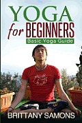 Yoga for Beginners: Basic Yoga Guide