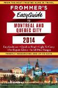Frommers Easyguide to Montreal & Quebec City 2014