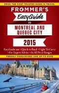 Frommers EasyGuide to Montreal & Quebec City 2015