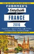 Frommers Easyguide to France 2016