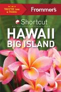 Frommers Shortcut Hawaii Big Island