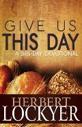 Give Us This Day: A 365-Day Devotional