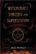 Witchcraft Sorcery & Superstition