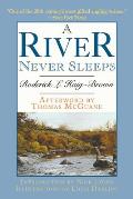 A River Never Sleeps