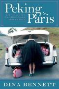 Peking to Paris Life & Love on a Short Drive Around Half the World