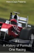 F1: A History of Formula One Racing
