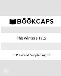 The Winter's Tale In Plain and Simple English: (A Modern Translation and the Original Version)