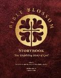Bible Blossom Storybook: The Unfolding Story of God