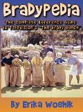 Bradypedia: The Complete Reference Guide to Television's The Brady Bunch (hardback)