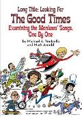 Long Title: Looking for the Good Times; Examining the Monkees' Songs, One by One