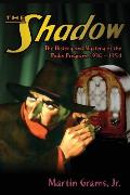 The Shadow: The History and Mystery of the Radio Program, 1930-1954 (hardback)