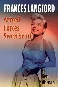 Frances Langford: Armed Forces Sweetheart