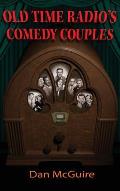 Old Time Radio's Comedy Couples (hardback)